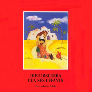 Dieu discurra cun ses uffants