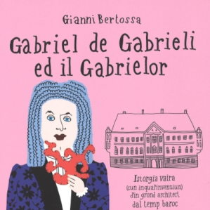 Gabriel de Gabrieli ed il Gabrielor